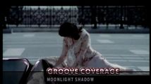 Groove Coverage - Moonlight shadow